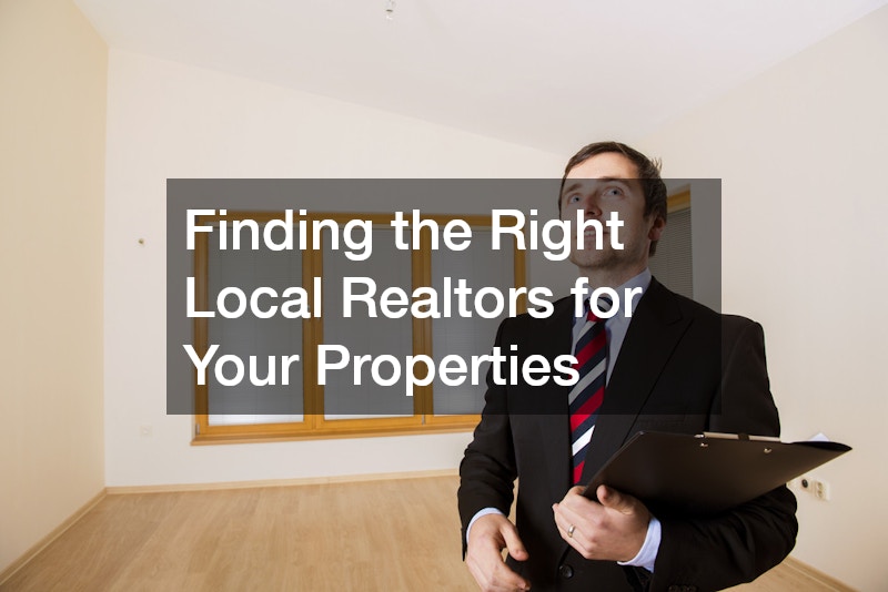 Finding the Right Local Realtors for Your Properties