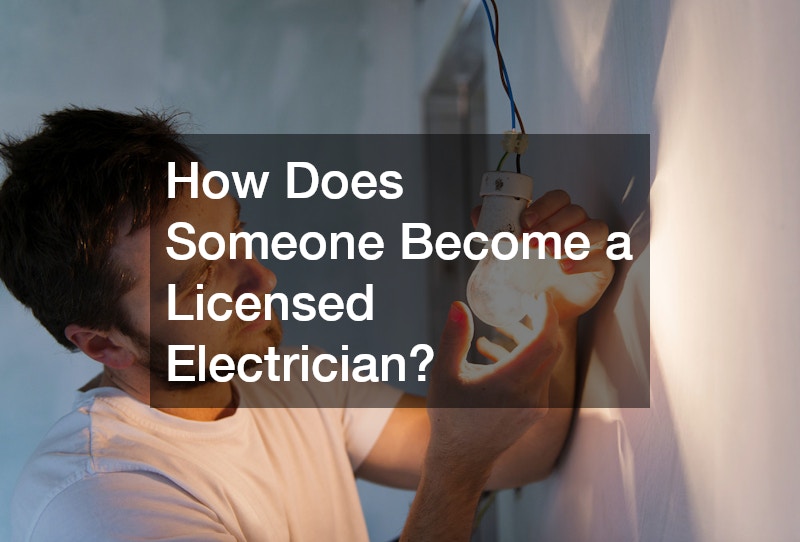 How Does Someone Become a Licensed Electrician?